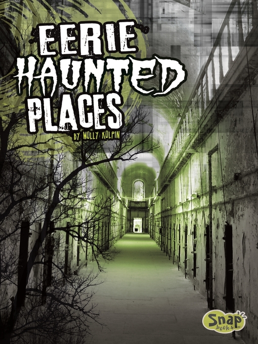 Title details for Eerie Haunted Places by Molly Kolpin - Available